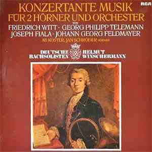 Friedrich Witt, Joseph Fiala, Georg Philipp Telemann, Johann Georg Feldmaye ...