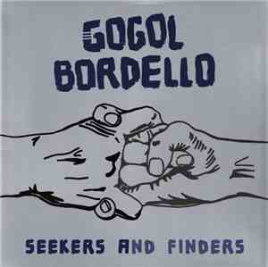 Gogol Bordello - Seekers and Finders