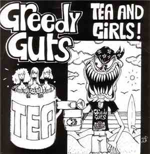 Greedy Guts / Mega Sonic Boom Blast - Tea And Girls / Out Of Reach
