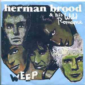 Herman Brood & His Wild Romance - Weep