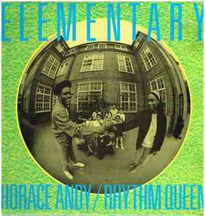 Horace Andy / Rhythm Queen - Elementary