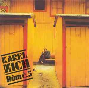 Karel Zich - Dům Č. 5