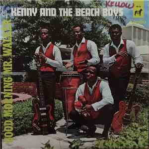 Kenny And The Beach Boys - Good Morning Mr Walker