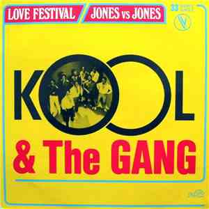 Kool & The Gang - Love Festival / Jones Vs Jones