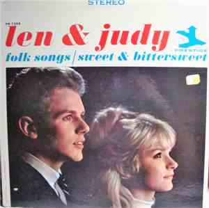 Len & Judy - Folk Songs/Sweet & Bittersweet