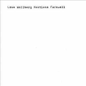 Love Wollberg - Restless Farewell
