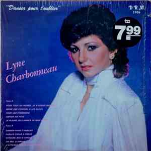 Lyne Charbonneau - Danser Pour T'oublier