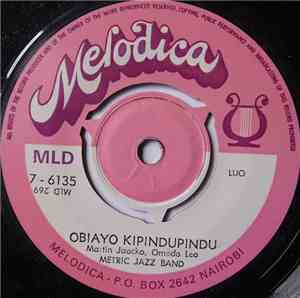 Metric Jazz Band - Obiayo Kipindupindu / Ogira Joshy