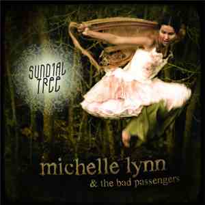 Michelle Lynn & The Bad Passengers - Sundial Tree