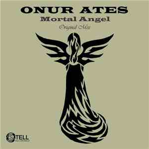 Onur Ates - Mortal Angel