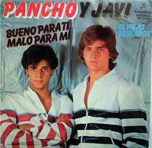 Pancho Y Javi - Bueno Para Ti, Malo Para Mi / El Viejo Pescador