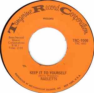 Raeletts - Keep It To Yourself / I Want To Do (Everything For You)