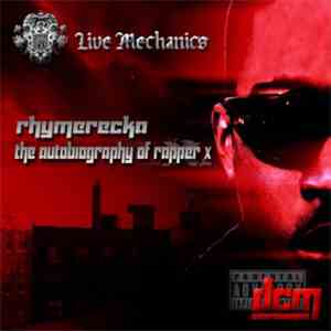 Rhymerecka - T.A.R.X. (The Autobiography Of Rapper X)
