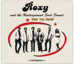Roxy And The Underground Soul Sound - Don't You Know?