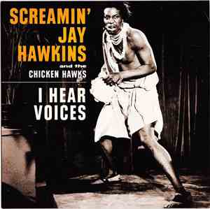 Screamin' Jay Hawkins & The Chicken Hawks  / The Clovertones - I Hear Voice ...