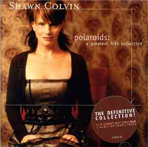 Shawn Colvin - Polaroids: A Greatest Hits Collection