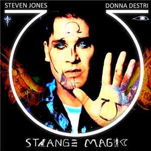 Steven Jones  & Donna Destri - Strange Magic