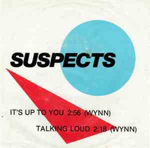 Suspects  - It's Up To You