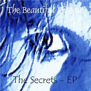 The Beautiful Disease - The Secrets