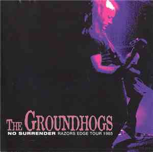 The Groundhogs - No Surrender - Razors Edge Tour 1985
