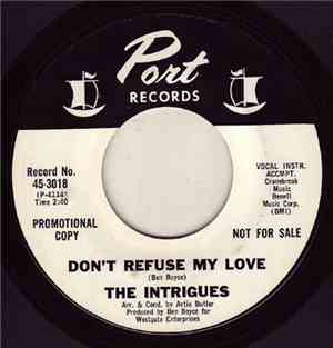 The Intrigues - Don't Refuse My Love