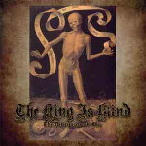 The King Is Blind - The Deficiencies Of Man