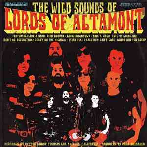 The Lords Of Altamont - The Wild Sounds Of The Lords Of Altamont