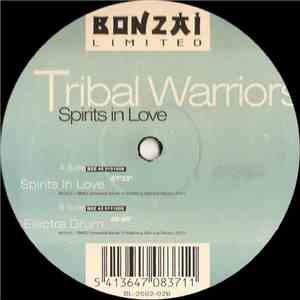 Tribal Warriors - Spirits In Love