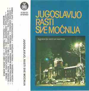Various - Jugoslavijo Rasti Sve Moćnija