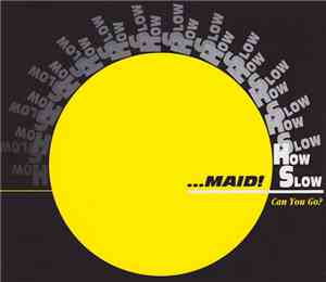 Various - ...Maid! How Slow Can You Go? #9