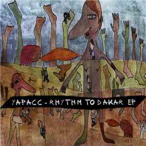Yapacc - Rhythm To Dakar EP