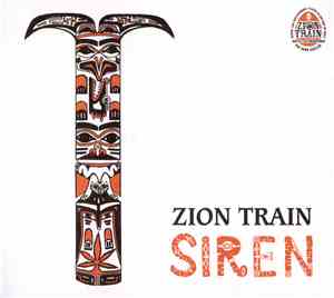 Zion Train - Siren