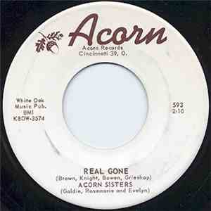 Acorn Sisters - Real Gone / We're Drifting Farther Apart