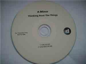A-Minor - Thinking Bout The Things