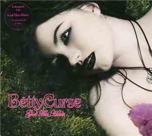 Betty Curse - God This Hurts