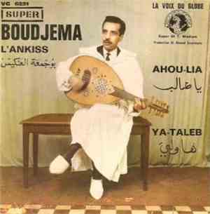 Boudjema L'Ankiss - Ahou-Lia / Ya-Taleb