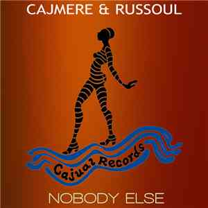 Cajmere & Russoul - Nobody Else
