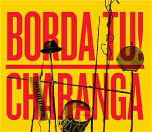 Charanga  - Borda Tu!