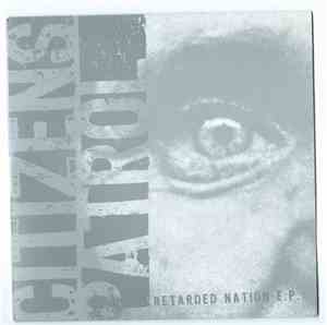 Citizens Patrol - Retarded Nation E.P.