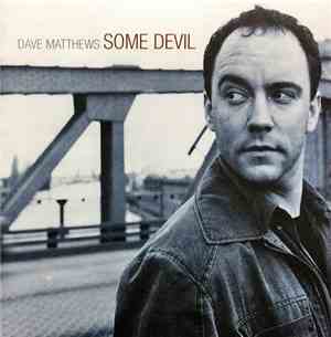 Dave Matthews - Some Devil