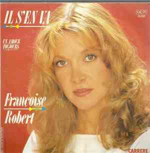 Françoise Robert - Il S'en Va