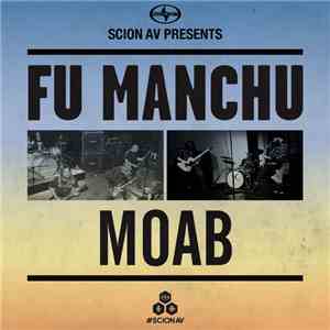 Fu Manchu / Moab - Robotic Invasion / No Soul