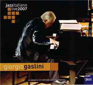 Giorgio Gaslini - Jazzitaliano Live 2007