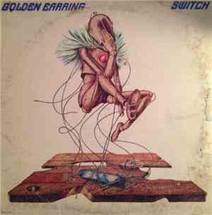 Golden Earring - Switch