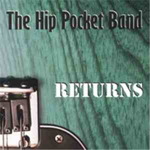 Hip Pocket Band - Returns