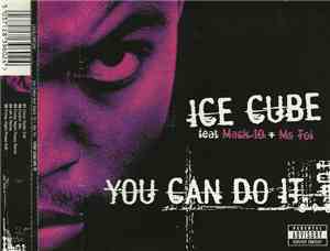 Ice Cube Feat Mack 10 + Ms Toi - You Can Do It