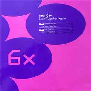 Inner City - Back Together Again