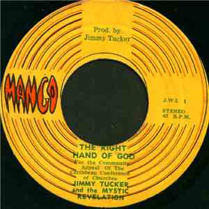 Jimmy Tucker And The Mystic Revelation - The Right Hand Of God / One Acre I ...