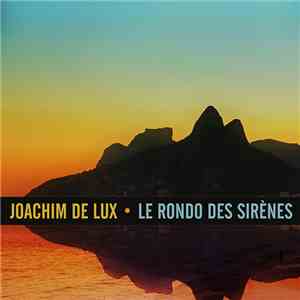 Joachim De Lux - Le Rondo Des Sirènes