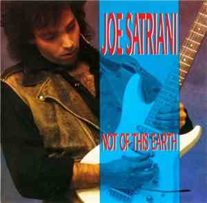 Joe Satriani - Not Of This Earth